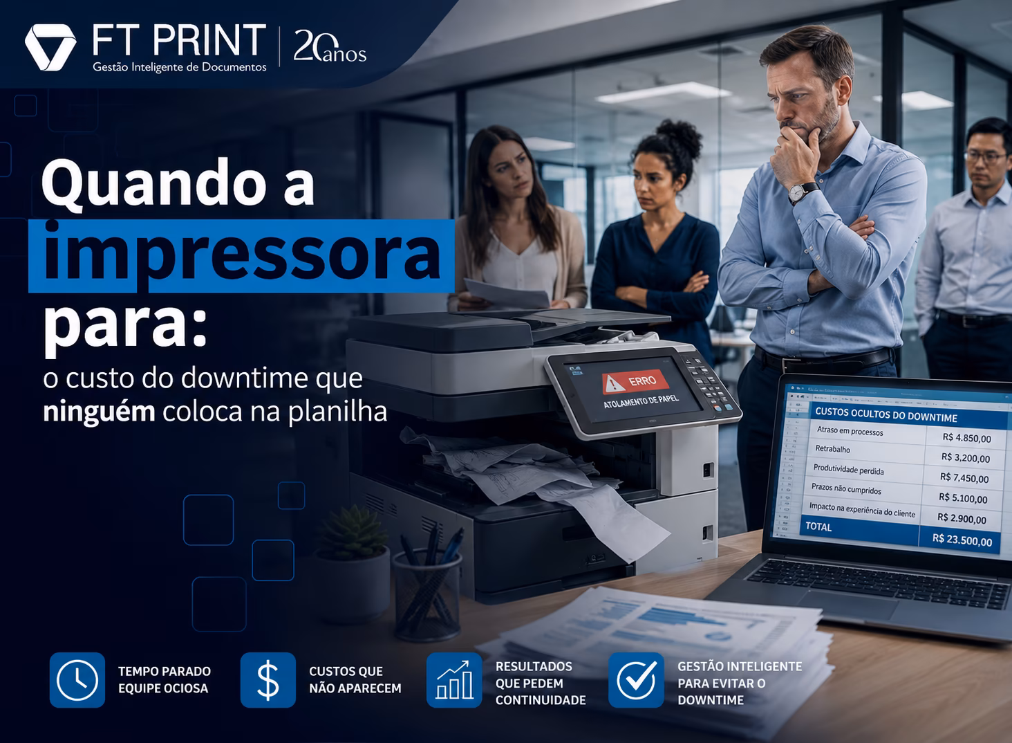 Quando a impressora para: o custo que ninguém coloca na planilha